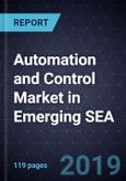 Automation and Control Market in Emerging SEA (Laos, Cambodia, and Myanmar), Forecast to 2022- Product Image