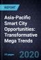 Asia-Pacific Smart City Opportunities: Transformative Mega Trends - Product Thumbnail Image