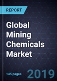 Analysis of Global Mining Chemicals Market, Forecast to 2025- Product Image