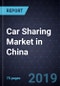 Car Sharing Market in China - Forecast to 2025 - Product Thumbnail Image