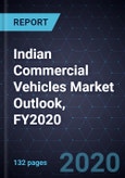 Indian Commercial Vehicles Market Outlook, FY2020- Product Image