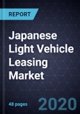 Japanese Light Vehicle Leasing Market, Forecast to 2023- Product Image