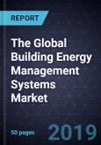 The Global Building Energy Management Systems (BEMS) Market- Product Image