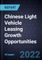 Chinese Light Vehicle Leasing Growth Opportunities - Product Thumbnail Image