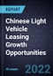 Chinese Light Vehicle Leasing Growth Opportunities - Product Thumbnail Image