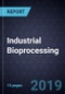Innovations in Industrial Bioprocessing - Product Thumbnail Image