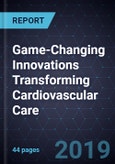 Game-Changing Innovations Transforming Cardiovascular Care- Product Image