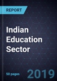 Strategic Outlook of the Indian Education Sector, 2019- Product Image