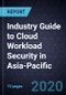 Industry Guide to Cloud Workload Security in Asia-Pacific - Product Thumbnail Image