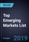 Top Emerging Markets List, 2019 - Product Thumbnail Image