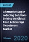 Alternative Sugar-reducing Solutions Driving the Global Food & Beverage Sweeteners Market, 2025 - Product Thumbnail Image