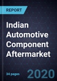 Indian Automotive Component Aftermarket, 2020- Product Image