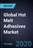 Analysis of the Global Hot Melt Adhesives Market, Forecast to 2026- Product Image