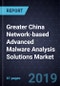 Greater China Network-based Advanced Malware Analysis (NAMA) Solutions Market, Forecast to 2022 - Product Thumbnail Image