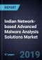 Indian Network-based Advanced Malware Analysis (NAMA) Solutions Market, Forecast to 2022 - Product Thumbnail Image