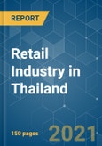 Retail Industry in Thailand - Growth, Trends, COVID-19 Impact, and Forecasts (2021 - 2026)- Product Image