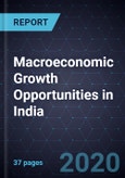 Macroeconomic Growth Opportunities in India, Forecast to 2030- Product Image