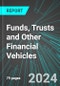 Funds, Trusts and Other Financial Vehicles (U.S.): Analytics, Extensive Financial Benchmarks, Metrics and Revenue Forecasts to 2030, NAIC 525000 - Product Thumbnail Image