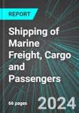 Shipping of Marine Freight, Cargo and Passengers (including Cruise Lines) (U.S.): Analytics, Extensive Financial Benchmarks, Metrics and Revenue Forecasts to 2030, NAIC 483100- Product Image