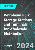 Petroleum (Oil, Gasoline, LPG) Bulk Storage Stations and Terminals for Wholesale Distribution (U.S.): Analytics, Extensive Financial Benchmarks, Metrics and Revenue Forecasts to 2030, NAIC 424710- Product Image