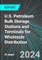U.S. Petroleum (Oil, Gasoline, LPG) Bulk Storage Stations and Terminals for Wholesale Distribution: Analytics, Extensive Financial Benchmarks, Metrics and Revenue Forecasts to 2030 - Product Thumbnail Image