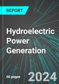 Hydroelectric Power Generation (U.S.): Analytics, Extensive Financial Benchmarks, Metrics and Revenue Forecasts to 2030, NAIC 221111- Product Image