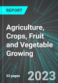 Agriculture, Crops, Fruit and Vegetable Growing (Farming) (U.S.): Analytics, Extensive Financial Benchmarks, Metrics and Revenue Forecasts to 2027- Product Image