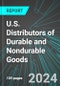 U.S. Distributors (Wholesale Distribution) of Durable and Nondurable Goods (Broad-Based): Analytics, Extensive Financial Benchmarks, Metrics and Revenue Forecasts to 2030 - Product Image