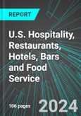 U.S. Hospitality, Restaurants, Hotels, Bars and Food Service: Analytics, Extensive Financial Benchmarks, Metrics and Revenue Forecasts to 2030- Product Image