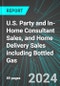 U.S. Party and In-Home Consultant Sales, and Home Delivery Sales including Bottled Gas: Analytics, Extensive Financial Benchmarks, Metrics and Revenue Forecasts to 2030 - Product Thumbnail Image