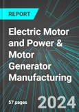Electric Motor and Power & Motor Generator Manufacturing (U.S.): Analytics, Extensive Financial Benchmarks, Metrics and Revenue Forecasts to 2030, NAIC 335312- Product Image