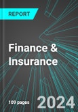 Finance & Insurance (Broad-Based) (U.S.): Analytics, Extensive Financial Benchmarks, Metrics and Revenue Forecasts to 2030, NAIC 520000- Product Image