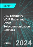 U.S. Telemetry, VOIP, Radar and Other Telecommunication Services: Analytics, Extensive Financial Benchmarks, Metrics and Revenue Forecasts to 2030- Product Image