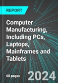 Computer Manufacturing, Including PCs, Laptops, Mainframes and Tablets (U.S.): Analytics, Extensive Financial Benchmarks, Metrics and Revenue Forecasts to 2030, NAIC 334111- Product Image
