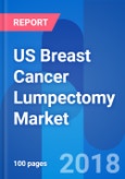 US Breast Cancer Lumpectomy Market, Treatment Cost & Opportunity Analysis 2024- Product Image