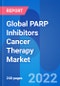 Global PARP Inhibitors Cancer Therapy Market, Price, Dosage & Clinical Pipeline Outlook 2028 - Product Thumbnail Image