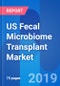 US Fecal Microbiome Transplant Market Outlook 2025 - Product Thumbnail Image