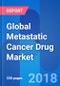 Global Metastatic Cancer Drug Market, Dosage, Price & Clinical Pipeline Outlook 2024 - Product Thumbnail Image