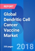 Global Dendritic Cell Cancer Vaccine Market Dosage Price & Clinical Trials Outlook 2024- Product Image