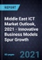 Middle East ICT Market Outlook, 2021 - Innovative Business Models Spur Growth - Product Thumbnail Image