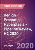 Benign Prostatic Hyperplasia - Pipeline Review, H2 2020- Product Image