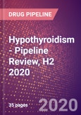 Hypothyroidism - Pipeline Review, H2 2020- Product Image
