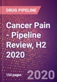 Cancer Pain - Pipeline Review, H2 2020- Product Image