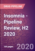 Insomnia - Pipeline Review, H2 2020- Product Image