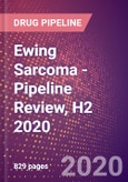 Ewing Sarcoma - Pipeline Review, H2 2020- Product Image