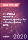 Progressive Multifocal Leukoencephalopathy - Pipeline Review, H2 2020- Product Image