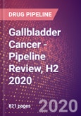 Gallbladder Cancer - Pipeline Review, H2 2020- Product Image