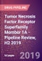 Tumor Necrosis Factor Receptor Superfamily Member 1A - Pipeline Review, H2 2019 - Product Thumbnail Image