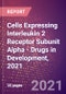 Cells Expressing Interleukin 2 Receptor Subunit Alpha (TAC Antigen or p55 or CD25 or IL2RA) - Drugs in Development, 2021 - Product Thumbnail Image