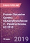 Protein Glutamine Gamma Glutamyltransferase 2 - Pipeline Review, H2 2019 - Product Thumbnail Image